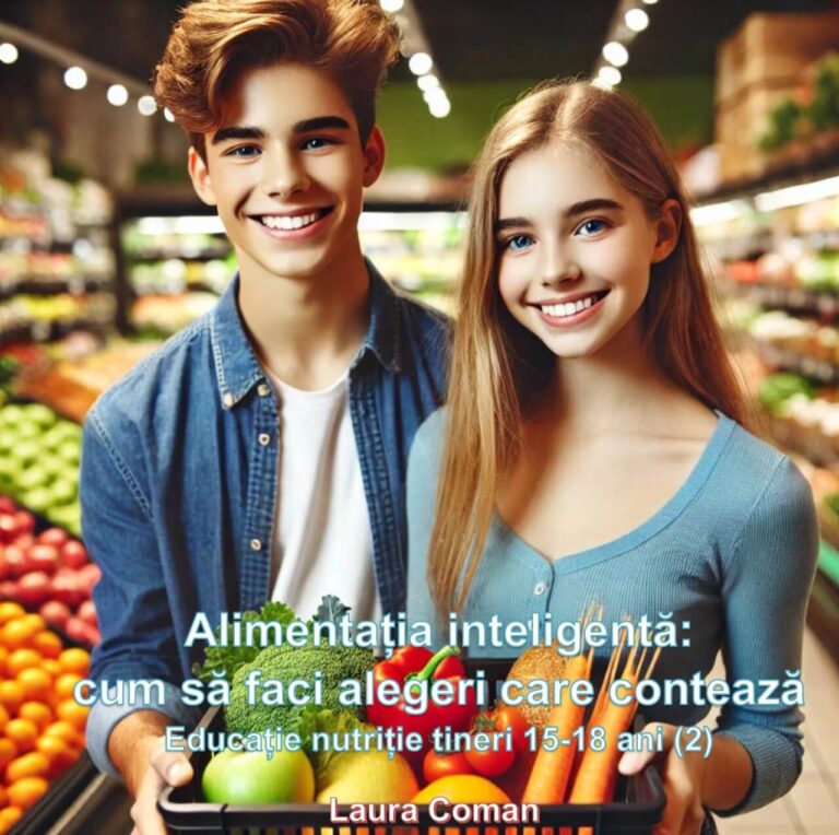 „Alimentația inteligentă: cum să faci alegeri care contează”